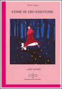 Bestseller Come se Dio esistesse e altri racconti