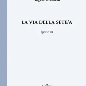La via della sete/a (parte II) Acquista Ora