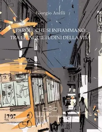 Parole che si infiammano tra le inquietudini della vita Miglior Prezzo