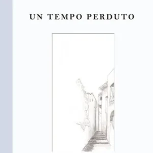 Un tempo perduto Prezzo Basso