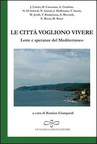 Spedizione Espresso Le città vogliono vivere. Lotte e speranze del Mediterraneo