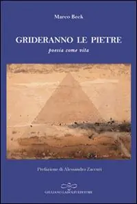 Grideranno le pietre. Poesia come vita Ultima Occasione