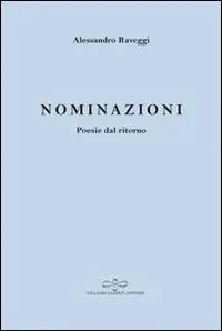 Nominazioni. Poesie dal ritorno Novità