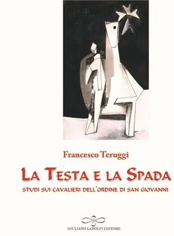 Compra Adesso La testa e la spada. Studi sui Cavalieri dell‘Ordine di San Giovanni