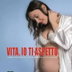 Vita, io ti aspetto. L‘amore raccontato a una bambina che sta per nascere Ultima Occasione