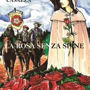 A Buon Prezzo La rosa senza spine