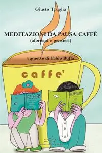 Spedizione Espresso Meditazioni da pausa caffè (aforismi e pensieri)