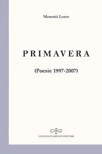 Primavera. Poesie 1997-2007 Occasione Imperdibile
