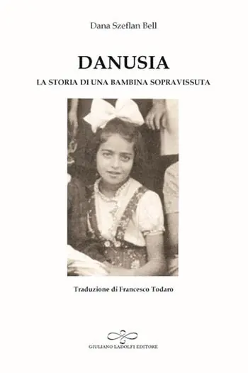 Sconto Danusia. La storia di una bambina sopravvissuta