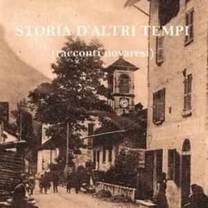 Esclusivo Storia d‘altri tempi (racconti novaresi)