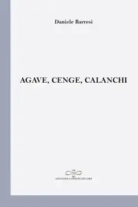 Di Tendenza Agave, cenge, calanchi
