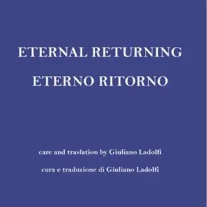 Offerta Limitata Eternal returning-Eterno ritorno