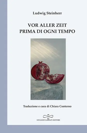 Vor aller Zeit. Einundzwanzig Gedichte zur Ankunft eines Kindes-Prima di ogni tempo. Ventun poesie per l‘avvento di un bambino Ultima Occasione