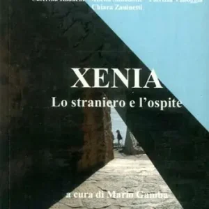 Xenia. Lo straniero e l‘ospite Sconto