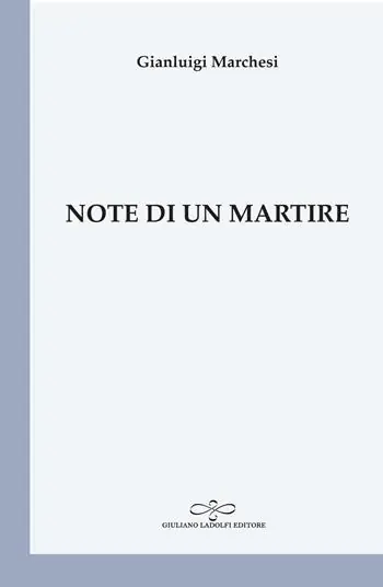 Note di un martire Nuova Collezione