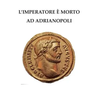 L‘ imperatore è morto ad Adrianopoli Prezzo Basso