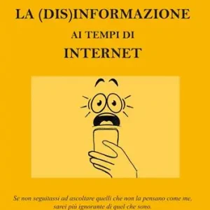 Prezzo Scontato La (dis)informazione ai tempi di internet