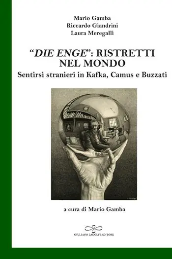 Ultima Occasione «Die Enge» ristretti nel mondo. Sentirsi stranieri in Kafka, Camus, Buzzati
