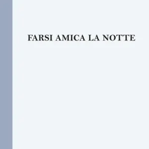 Farsi amica la notte Subito Disponibile