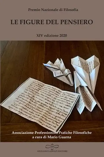 Le figure del pensiero. XIV premio nazionale di filosofia edizione 2020. Associazione professionisti pratiche filosofiche Offerta Speciale