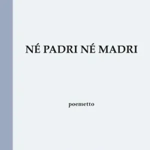 Novità Né padri né madri