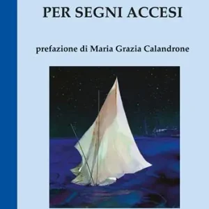 Nuovo Arrivo Per segni accesi. Password per un cammino