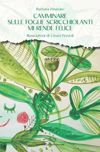 Non Perdere Camminare sulle foglie scricchiolanti mi rende felice