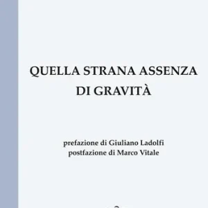 Affare Quella strana assenza di gravità