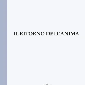 Miglior Prezzo Il ritorno dell‘anima