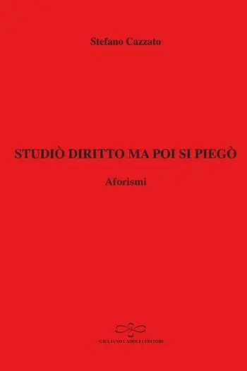 Studiò diritto ma poi si piegò. Aforismi Occasione