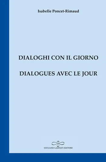 Promozione Esclusiva Dialogues avec le jour-Dialoghi con il giorno
