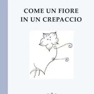 Miglior Prezzo Come un fiore in un crepaccio