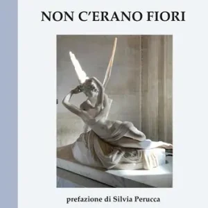 Non c‘erano fiori Ultimissimo Modello