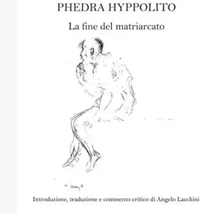 Hypermestra Lynceo e Phedra Hyppolito. La fine del matriarcato Occasione