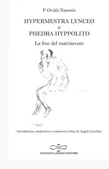 Hypermestra Lynceo e Phedra Hyppolito. La fine del matriarcato Occasione