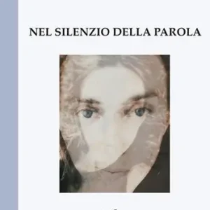 Esclusivo Nel silenzio della parola