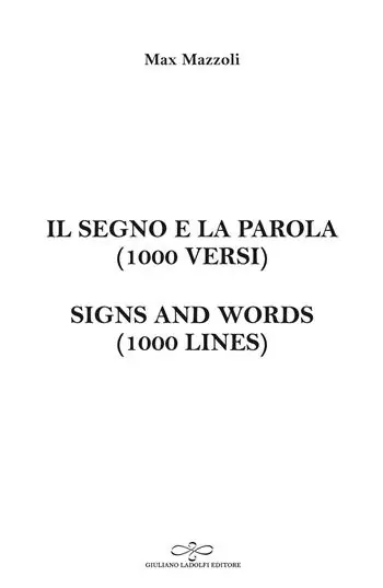 Il segno e la parola (1000 versi). Signs and words (1000 lines) Ordina Subito