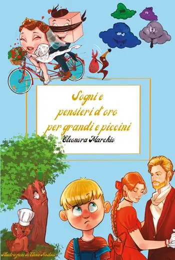 Sogni e pensieri d‘oro per grandi e piccini. Ediz. illustrata Compra Online