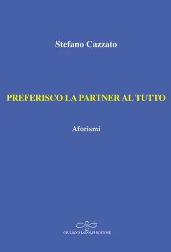 Preferisco la partner al tutto. Aforismi Solo Oggi