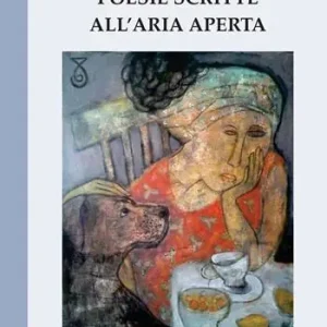 Poesie scritte all‘aria aperta Più Venduto