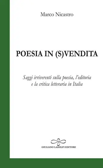Prezzo Di Fabbrica Poesia in (s)vendita. Saggi irriverenti sulla poesia, l‘editoria e la critica letteraria in Italia