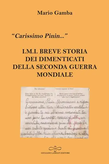A Buon Prezzo «Carissimo Pinin...» I.M.I. Breve storia dei dimenticati della Seconda guerra mondiale