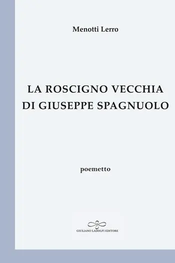 Nuova Collezione La Roscigno vecchia di Antonio Spagnuolo