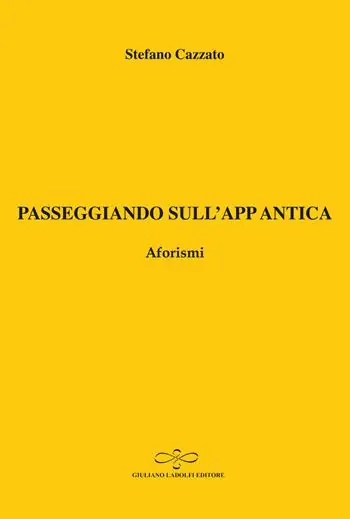 Ultima Occasione Passeggiando sull‘app antica. Aforismi