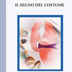 Il segno del costume Offerta Limitata