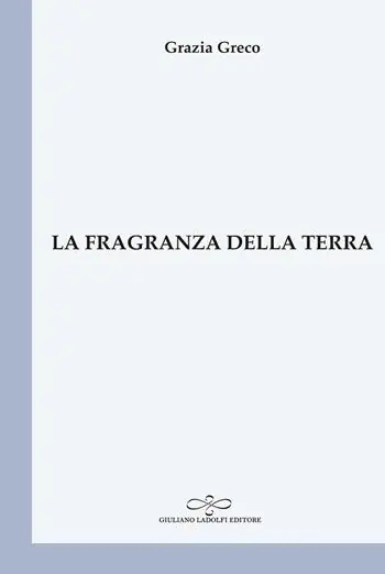 Nuova Collezione La fragranza della terra