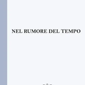 Ultima Occasione Nel rumore del tempo