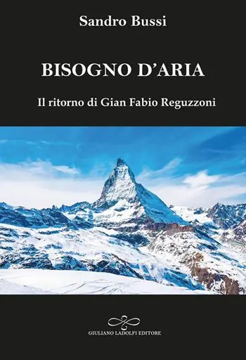 Più Venduto Bisogno d’aria. Il ritorno di Gian Fabio Reguzzoni