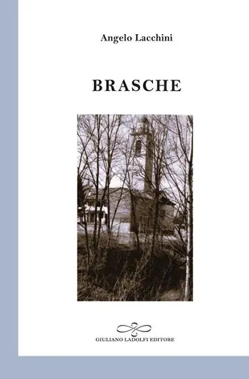 Brasche. Poesie in dialetto castelleonese Scelto Dai Clienti