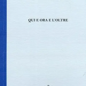 Qui e ora e l‘oltre Sconto